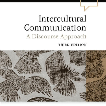 Intercultural Communication: A Discourse Approach