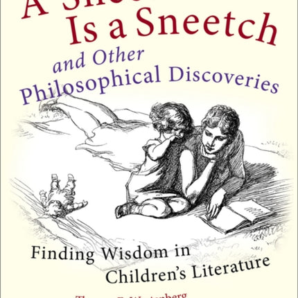 A Sneetch is a Sneetch and Other Philosophical Discoveries: Finding Wisdom in Children's Literature