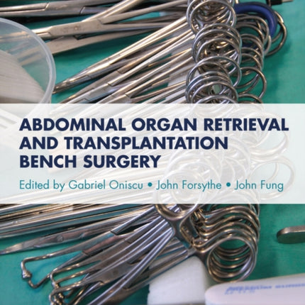 Abdominal Organ Retrieval and Transplantation