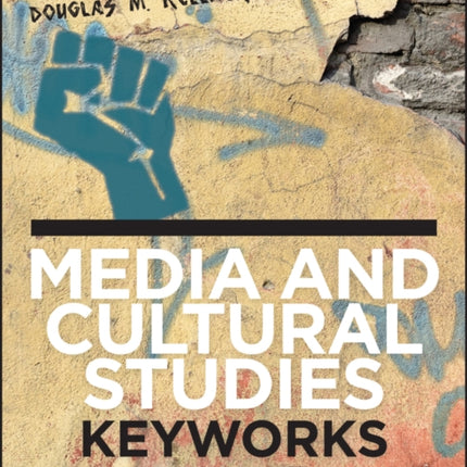 Media and Cultural Studies: Keyworks