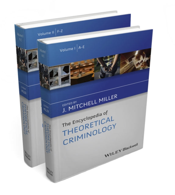 The Encyclopedia of Theoretical Criminology