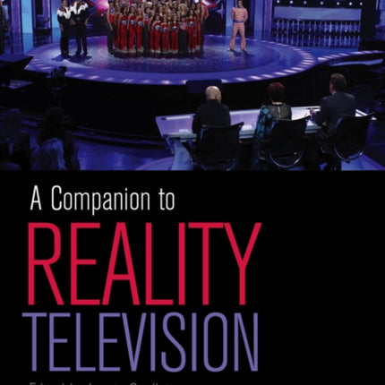 A Companion to Reality Television