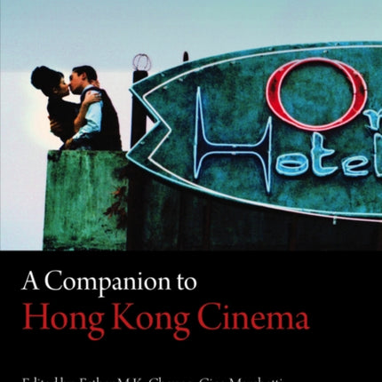 A Companion to Hong Kong Cinema