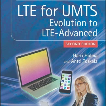 LTE for UMTS: Evolution to LTE-Advanced