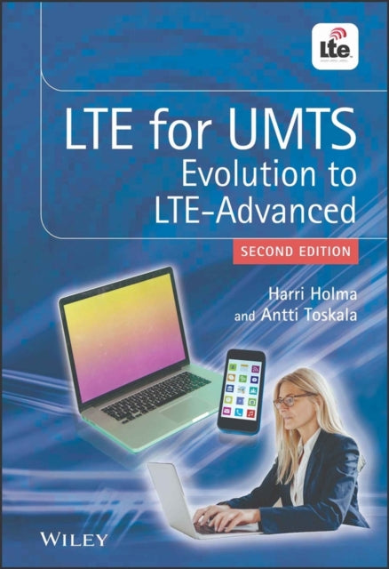 LTE for UMTS: Evolution to LTE-Advanced