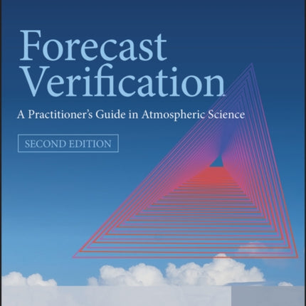 Forecast Verification  A Practioners Guide inAtmospheric Science 2e