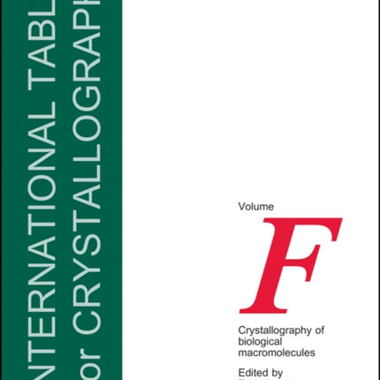 International Tables for Crystallography, Crystallography of Biological Macromolecules