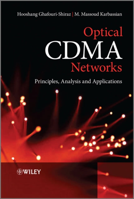 Optical CDMA Networks: Principles, Analysis and Applications