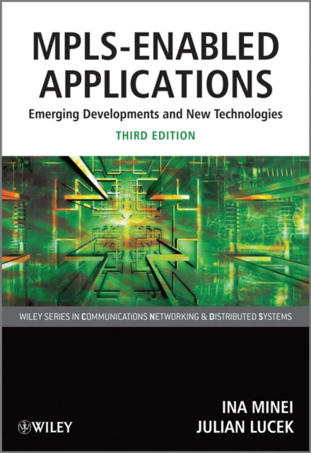 MPLS-Enabled Applications: Emerging Developments and New Technologies