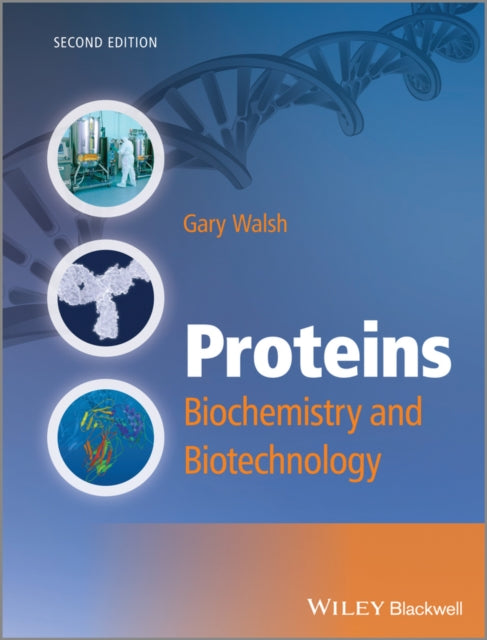 Proteins: Biochemistry and Biotechnology