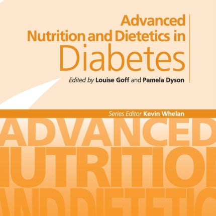 Advanced Nutrition and Dietetics in Diabetes