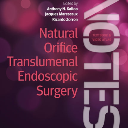 Natural Orifice Translumenal Endoscopic Surgery