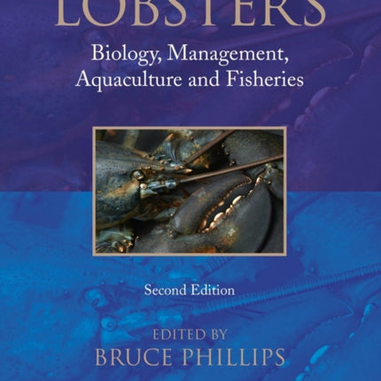 Lobsters: Biology, Management, Aquaculture and Fisheries