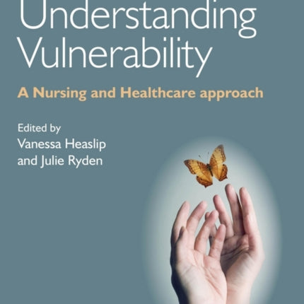 Understanding Vulnerability: A Nursing and Healthcare Approach