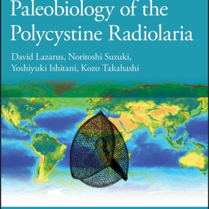 Paleobiology of the Polycystine Radiolaria