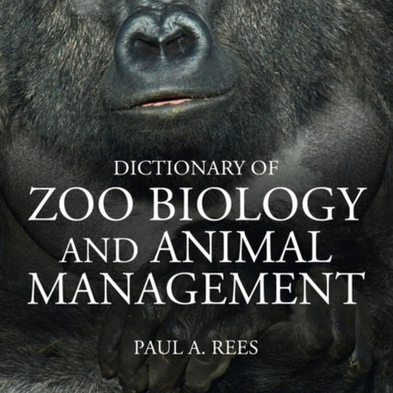 Dictionary of Zoo Biology and Animal Management