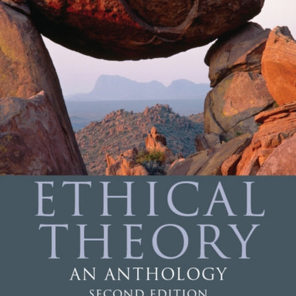 Ethical Theory: An Anthology