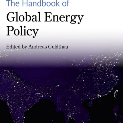 The Handbook of Global Energy Policy