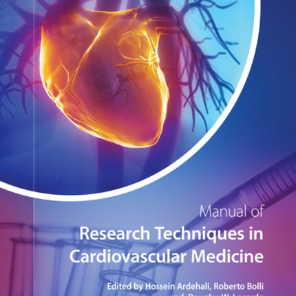 Manual of Research Techniques in Cardiovascular Medicine