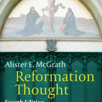 Reformation Thought: An Introduction