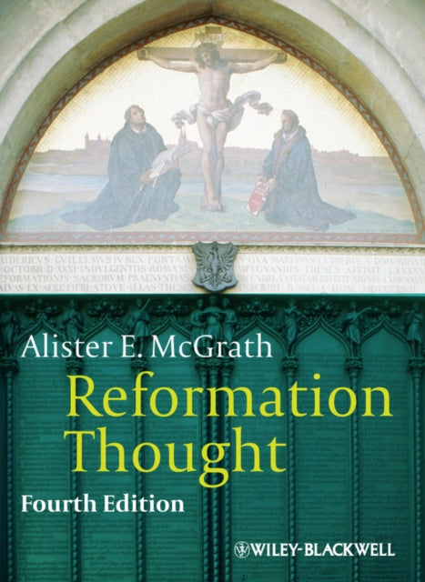 Reformation Thought: An Introduction