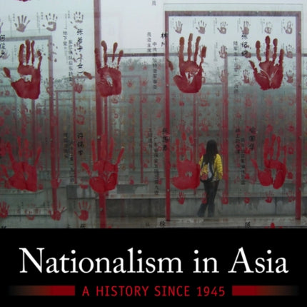 Nationalism in Asia: A History Since 1945