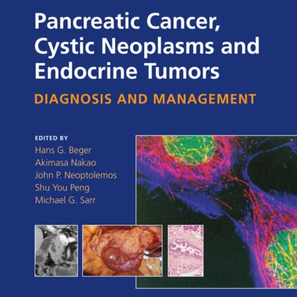 Pancreatic Cancer, Cystic Neoplasms and Endocrine Tumors: Diagnosis and Management