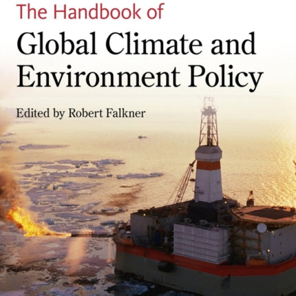 The Handbook of Global Climate and Environment Policy