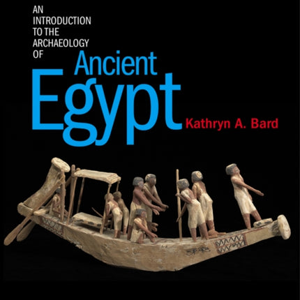 An Introduction to the Archaeology of Ancient Egypt