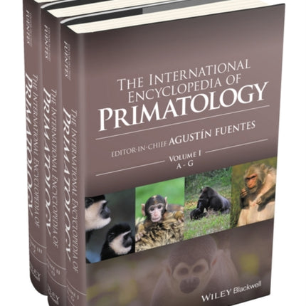 The International Encyclopedia of Primatology, 3 Volume Set