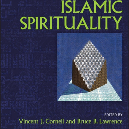 The Wiley Blackwell Companion to Islamic Spirituality