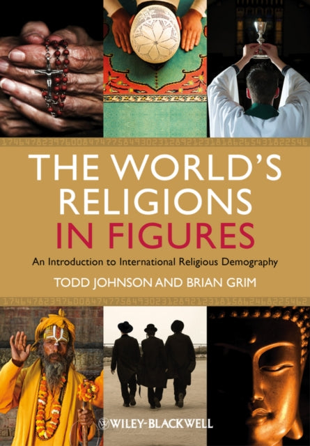 The World's Religions in Figures: An Introduction to International Religious Demography