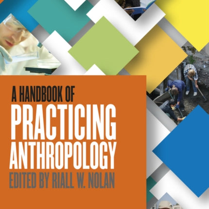 A Handbook of Practicing Anthropology