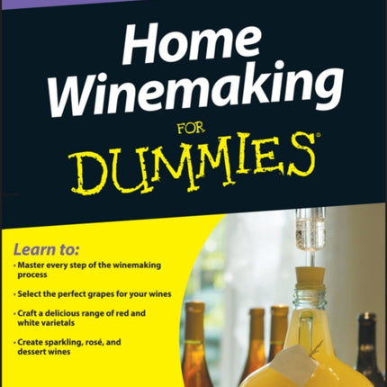 Home Winemaking For Dummies