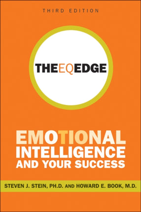 The EQ Edge: Emotional Intelligence and Your Success