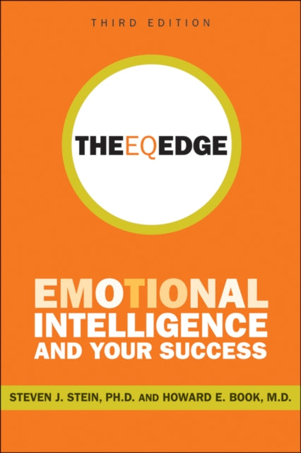 The EQ Edge: Emotional Intelligence and Your Success