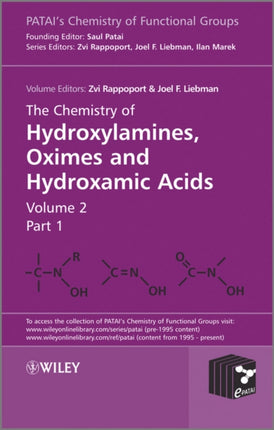 The Chemistry of Hydroxylamines, Oximes and Hydroxamic Acids, Volume 2