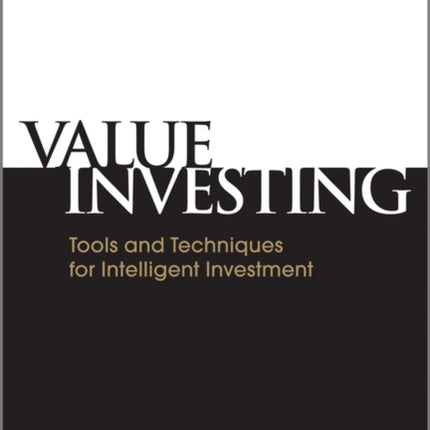 Value Investing: Tools and Techniques for Intelligent Investment