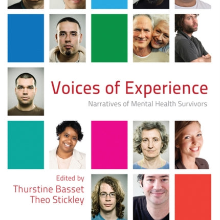 Voices of Experience: Narratives of Mental Health Survivors