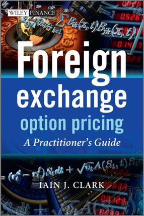 Foreign Exchange Option Pricing: A Practitioner's Guide