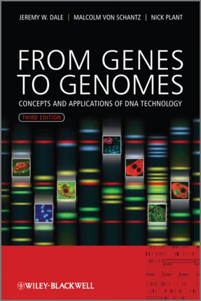 From Genes to Genomes: Concepts and Applications of DNA Technology