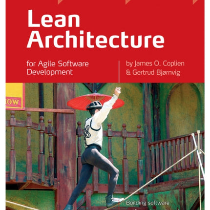 Lean Architecture: for Agile Software Development