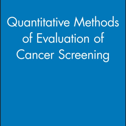 Quantitative Methods of Evaluation of Cancer Screening
