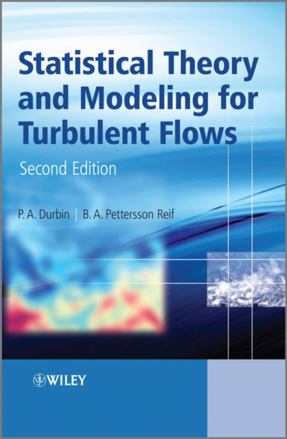 Statistical Theory and Modeling for Turbulent Flows