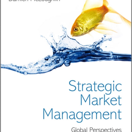 Strategic Market Management: Global Perspectives