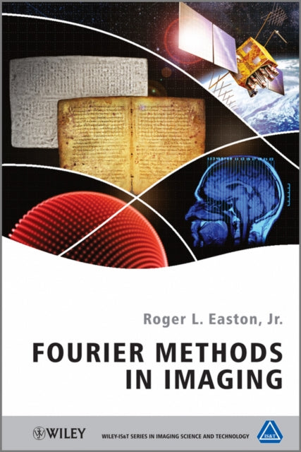 Fourier Methods in Imaging 20 The WileyIST Series