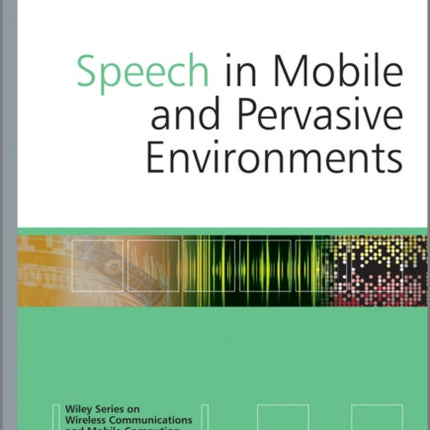 Speech in Mobile and Pervasive Environments