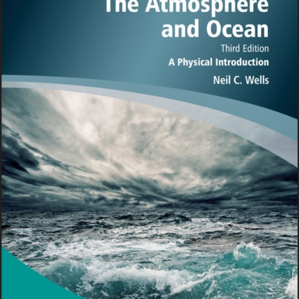 The Atmosphere and Ocean: A Physical Introduction