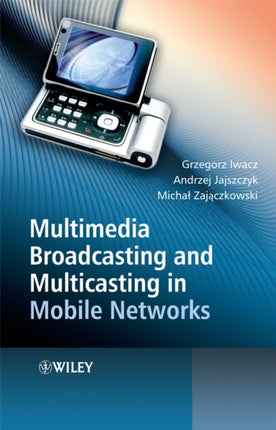 Multimedia Broadcasting and Multicasting in