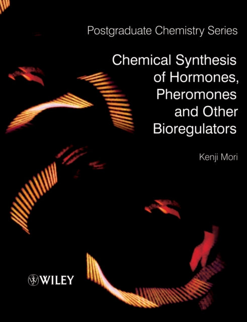 Chemical Synthesis of Hormones Pheromones and